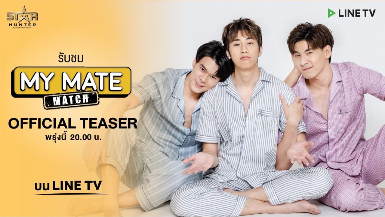 #泰劇 《My Mate Match》10/9在Line TV開播｜Star Hunter - 泰國影視板 | Dcard
