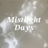 霧光日常 Mistlight Days